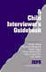 A child interviewer's guidebook /