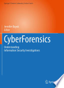 CyberForensics : understanding information security investigations /