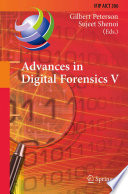 Advances in Digital Forensics V : Fifth IFIP WG 11.9 International Conference on Digital Forensics, Orlando, Florida, USA, January 26-28, 2009, Revised Selected Papers /