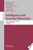 Intelligence and security informatics : international workshop, WISI 2006, Singapore, April 9, 2006 : proceedings /