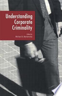 Understanding corporate criminality /