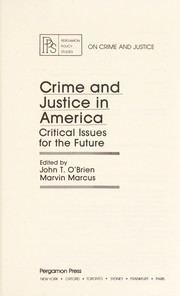 Crime and justice in America : critical issues for the future /