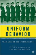 Uniform behavior : police localism and national politics /