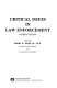 Critical issues in law enforcement /