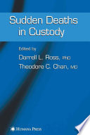 Sudden deaths in custody /