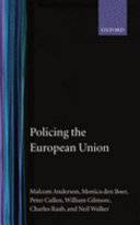 Policing the European Union /