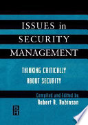 Issues in security management : thinking critically about security /