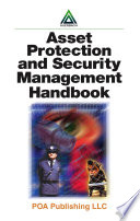 Asset protection and security management handbook /