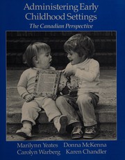 Administering early childhood settings : the Canadian perspective /