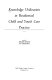 Knowledge utilization in residential child and youth care practice /