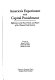 America's experiment with capital punishment : reflections on the past, present, and future of the ultimate penal sanction /