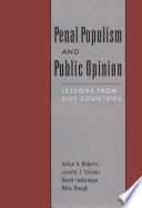 Penal populism and public opinion : lessons from five countries /