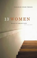 13 women : parables from prison /
