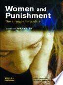 Women and punishment : the struggle for justice /