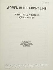 Women in the front line : human rights violations against women.