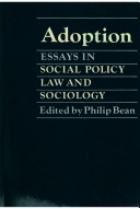 Adoption : essays in social policy, law, and sociology /