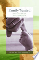 Family wanted : stories of adoption /