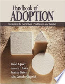 Handbook of adoption : implications for researchers, practitioners, and families /