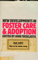 New developments in foster care and adoption /