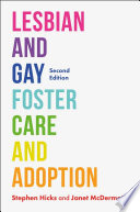 Lesbian and gay foster care and adoption /