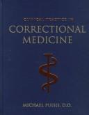 Clinical practice in correctional medicine /