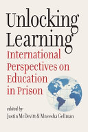 Unlocking learning : international perspectives on education in prison /