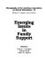 Emerging issues in family support /