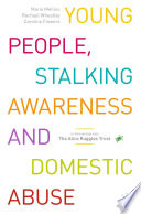 Young People, Stalking Awareness and Domestic Abuse /