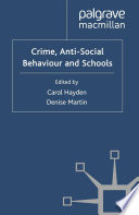 Crime, Anti-Social Behaviour and Schools /