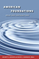 American foundations : roles and contributions /