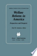 Welfare reform in America : perspectives and prospects /