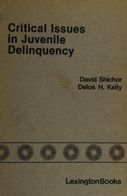 Critical issues in juvenile delinquency /