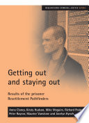 Getting out and staying out : results of the prisoner Resettlement Pathfinders /