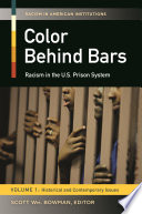 Color behind bars : racism in the U.S. prison system /