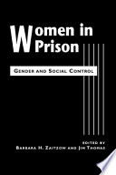 Women in prison : gender and social control /