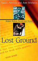 Lost ground : welfare reform, poverty and beyond /