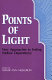 Points of light : new approaches to ending welfare dependency /
