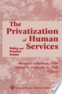 The privatization of human services : policy and practice issues.