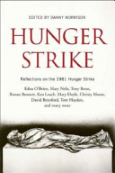 Hunger strike : reflections on the 1981 hunger strike /