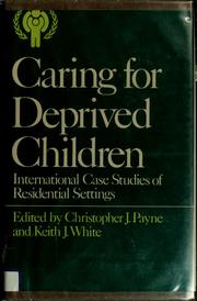 Caring for deprived children : international case studies of residential settings /
