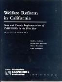Welfare reform in California : state and county implementation of CalWORKs in the first year /