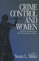 Crime control and women : feminist implications of criminal justice policy /