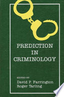 Prediction in criminology /