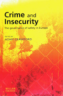 Crime and insecurity : the governance of safety in Europe /