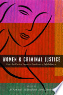Women and criminal justice : from the Corston Report to transforming rehabilitation /