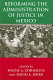 Reforming the administration of justice in Mexico /