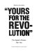 Yours for the revolution : the Appeal to reason, 1895-1922 /