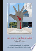 Latin American Marxisms in context : past and present /