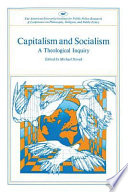 Capitalism and socialism : a theological inquiry /