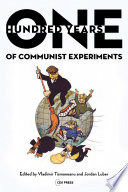 One hundred years of communist experiments /